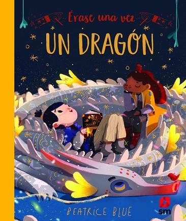 ÉRASE UNA VEZ UN DRAGÓN | 9788413182155 | BLUE, BEATRICE | Llibreria Online de Vilafranca del Penedès | Comprar llibres en català