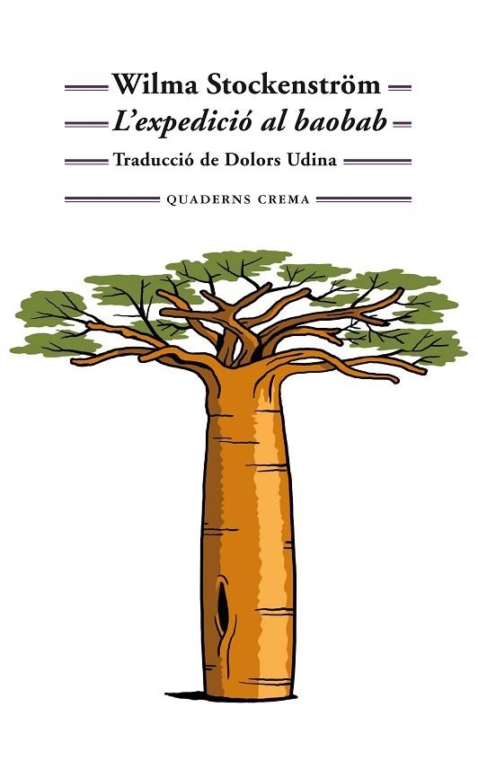 L'EXPEDICIÓ AL BAOBAB | 9788477276203 | STOCKENSTRÖM, WILMA | Llibreria Online de Vilafranca del Penedès | Comprar llibres en català