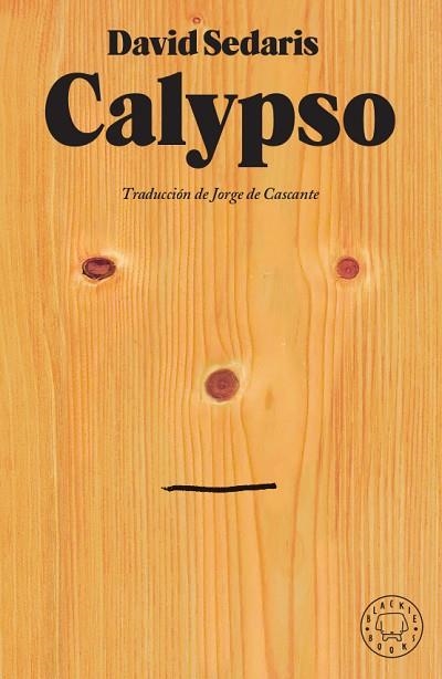 CALYPSO | 9788417552954 | SEDARIS, DAVID | Llibreria Online de Vilafranca del Penedès | Comprar llibres en català