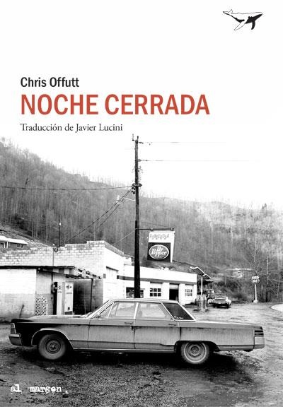 NOCHE CERRADA | 9788494850172 | OFFUTT, CHRIS | Llibreria Online de Vilafranca del Penedès | Comprar llibres en català