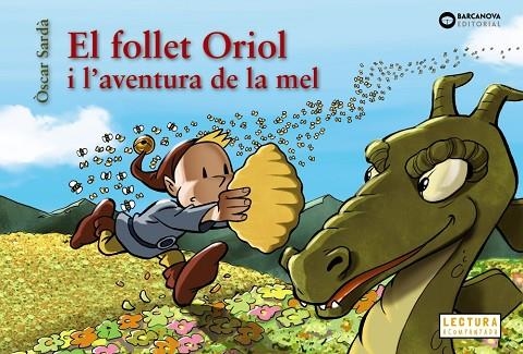 EL FOLLET ORIOL I L'AVENTURA DE LA MEL | 9788448952129 | SARDÀ, ÒSCAR | Llibreria Online de Vilafranca del Penedès | Comprar llibres en català