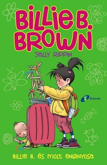 BILLIE B BROWN 6 BILLIE B. ÉS MOLT ENGINYOSA | 9788499063799 | RIPPIN, SALLY | Llibreria Online de Vilafranca del Penedès | Comprar llibres en català