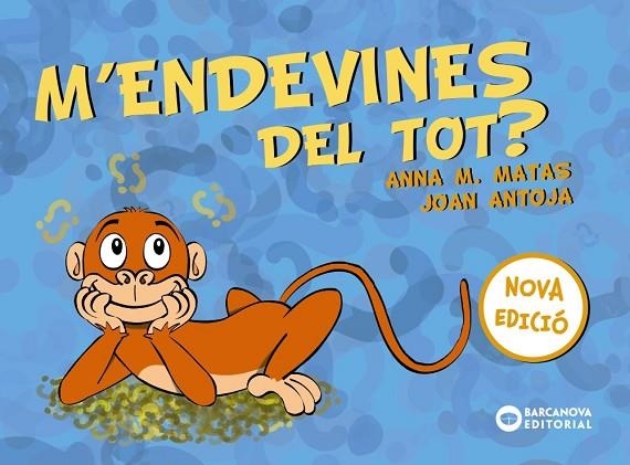 M'ENDEVINES DEL TOT? | 9788448949761 | ANTOJA, JOAN/MATAS, ANNA M. | Llibreria L'Odissea - Libreria Online de Vilafranca del Penedès - Comprar libros