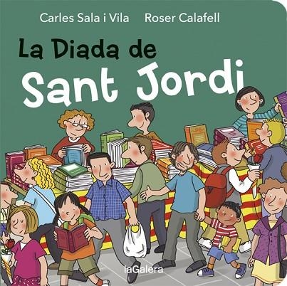 LA DIADA DE SANT JORDI | 9788424664510 | CALAFELL, ROSER / SALA, CARLES | Llibreria L'Odissea - Libreria Online de Vilafranca del Penedès - Comprar libros