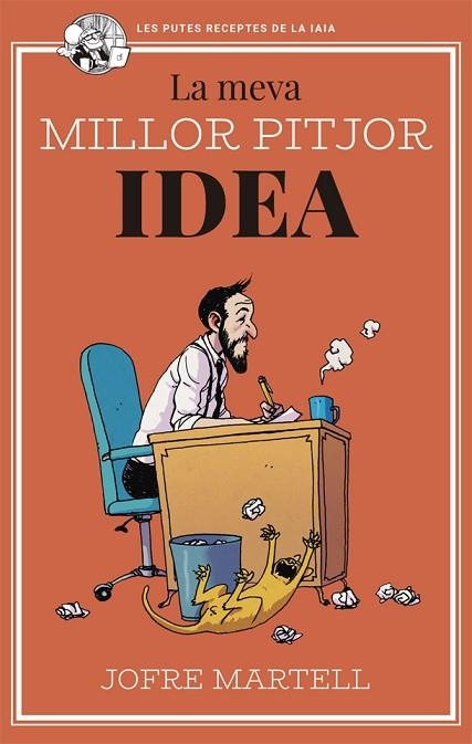 LA MEVA MILLOR PITJOR IDEA | 9788416670895 | MARTELL, JOFRE | Llibreria Online de Vilafranca del Penedès | Comprar llibres en català