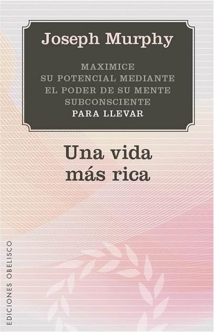 UNA VIDA MÁS RICA | 9788497779142 | MURPHY, JOSEPH | Llibreria Online de Vilafranca del Penedès | Comprar llibres en català