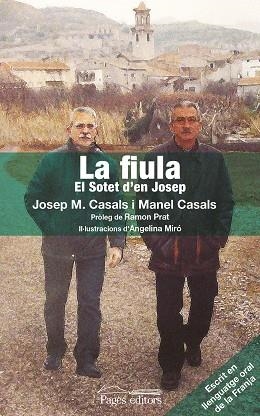 LA FIULA | 9788499756042 | CASALS I JOVÉ, JOSEP MARIA/CASALS I JOVÉ, MANEL LLUÍS | Llibreria Online de Vilafranca del Penedès | Comprar llibres en català