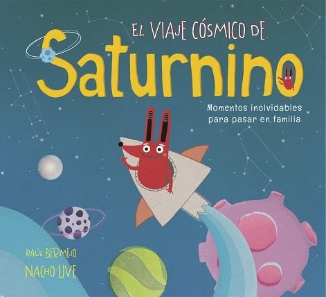 EL VIAJE CÓSMICO DE SATURNINO | 9788448851231 | BERMEJO, RAÚL/UVE, NACHO | Llibreria Online de Vilafranca del Penedès | Comprar llibres en català