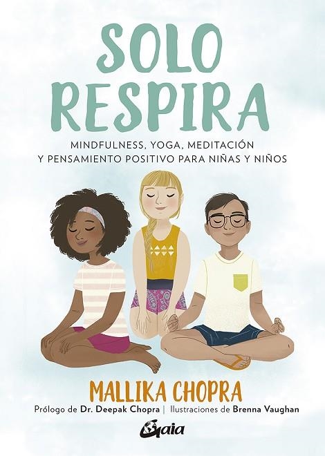 SOLO RESPIRA | 9788484458272 | CHOPRA, MALLIKA | Llibreria Online de Vilafranca del Penedès | Comprar llibres en català