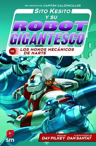 SITO KESITO Y SU ROBOT CONTRA LOS MONOS | 9788413183527 | PILKEY, DAV | Llibreria Online de Vilafranca del Penedès | Comprar llibres en català