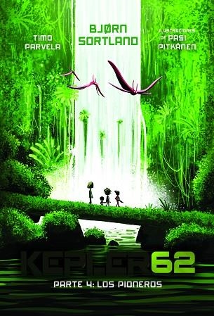 KEPLER62 PARTE 4:LOS PIONEROS | 9788491826705 | SORTLAND, BJØRN | Llibreria Online de Vilafranca del Penedès | Comprar llibres en català