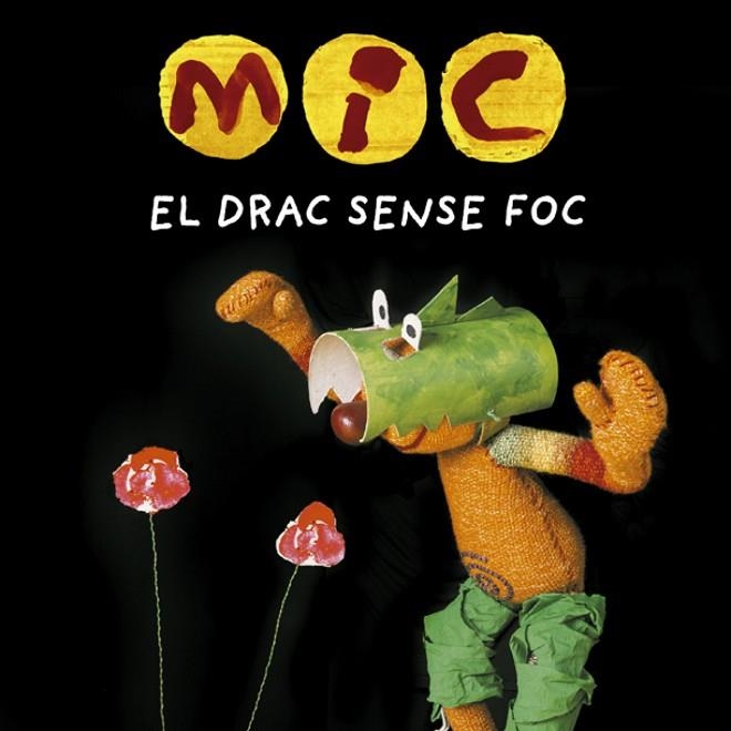 MIC EL DRAC SENSE FOC | 9788424666538 | VV. AA | Llibreria Online de Vilafranca del Penedès | Comprar llibres en català