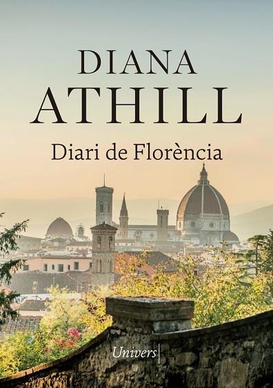 DIARI DE FLORÈNCIA | 9788417868307 | ATHILL, D | Llibreria L'Odissea - Libreria Online de Vilafranca del Penedès - Comprar libros