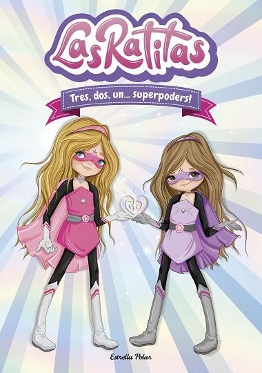 LAS RATITAS 1 TRES DOS UN ... SUPERPODERS ! | 9788418134395 | RATITAS, LAS | Llibreria Online de Vilafranca del Penedès | Comprar llibres en català