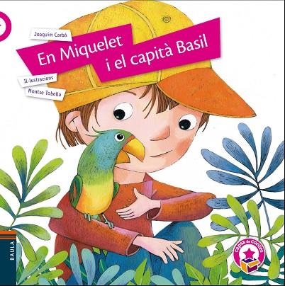 EN MIQUELET I EL CAPITÀ BASIL | 9788447940134 | CARBÓ I MASLLORENS, JOAQUIM | Llibreria Online de Vilafranca del Penedès | Comprar llibres en català