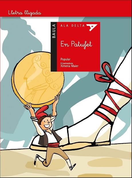 EN PATUFET ( ALA DELTA LLETRA LLIGADA ) | 9788447941926 | CONTE POPULAR | Llibreria Online de Vilafranca del Penedès | Comprar llibres en català