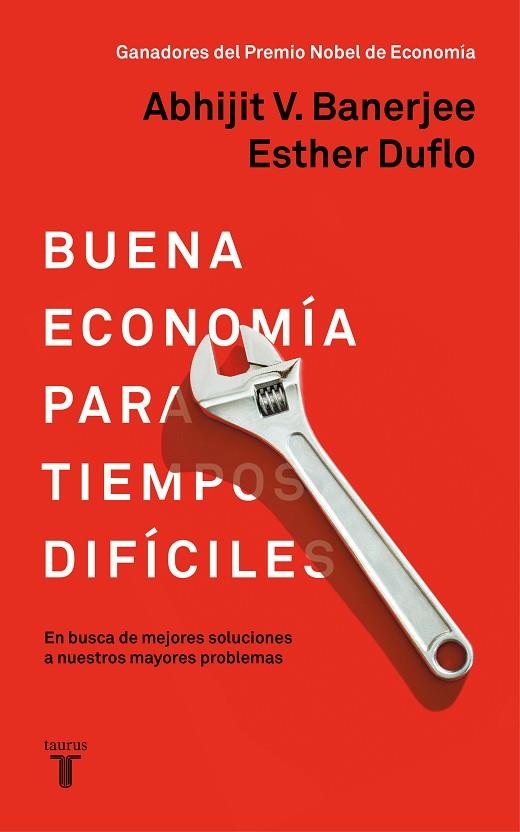 BUENA ECONOMÍA PARA TIEMPOS DIFÍCILES | 9788430619832 | DUFLO, ESTHER/BANERJEE, ABHIJIT | Llibreria Online de Vilafranca del Penedès | Comprar llibres en català