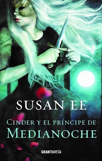 CINDER Y EL PRÍNCIPE DE LA MEDIANOCHE | 9788412056044 | EE, SUSAN | Llibreria Online de Vilafranca del Penedès | Comprar llibres en català