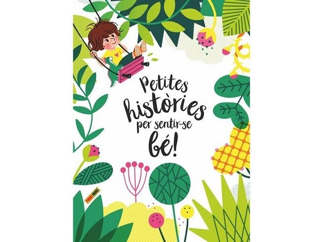 PETITES HISTÒRIES PER SENTIR-SE BÉ | 9788413343242 | COSME BRUN, NADINE | Llibreria Online de Vilafranca del Penedès | Comprar llibres en català