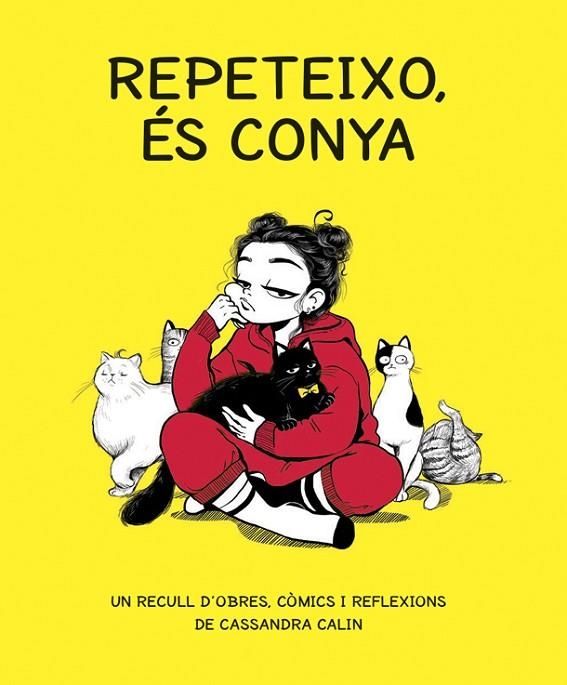 REPETEIXO, ÉS CONYA | 9788416670765 | CALIN, CASSANDRA | Llibreria Online de Vilafranca del Penedès | Comprar llibres en català