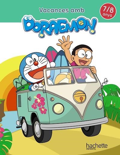 VACANCES AMB DORAEMON 7-8 ANYS | 9788417586843 | GARCÍA CORTIZAS, MARTA | Llibreria Online de Vilafranca del Penedès | Comprar llibres en català