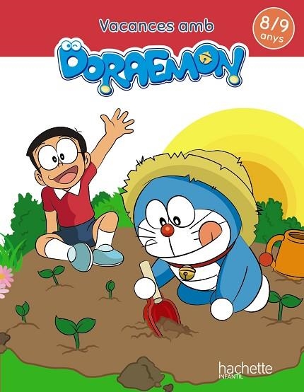 VACANCES AMB DORAEMON 8-9 ANYS | 9788417586850 | FERNÁNDEZ RUBIO, BEATRIZ/PILAR MEDINA RAMOS | Llibreria Online de Vilafranca del Penedès | Comprar llibres en català