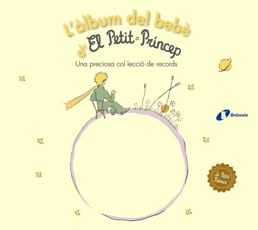 L'ÀLBUM DEL BEBÈ D'EL PETIT PRÍNCEP | 9788499063768 | DE SAINT-EXUPÉRY, ANTOINE | Llibreria Online de Vilafranca del Penedès | Comprar llibres en català