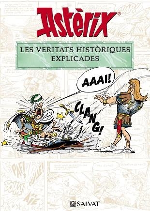 ASTÈRIX. LES VERITATS HISTÒRIQUES EXPLICADES | 9788469628652 | MOLIN, BERNARD-PIERRE/GOSCINNY, RENÉ | Llibreria Online de Vilafranca del Penedès | Comprar llibres en català