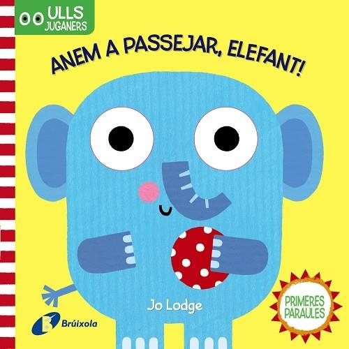 ULLS JUGANERS. ANEM A PASSEJAR, ELEFANT! | 9788499063300 | VARIOS AUTORES | Llibreria Online de Vilafranca del Penedès | Comprar llibres en català