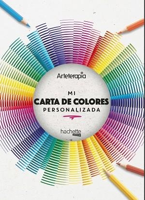 ARTETERAPIA. MI CARTA DE COLORES PERSONALIZADA | 9788417586690 | VARIOS AUTORES | Llibreria Online de Vilafranca del Penedès | Comprar llibres en català