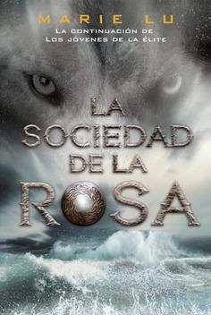 LA SOCIEDAD DE LA ROSA ( LOS JOVENES DE LA ELITE 2 ) | 9788418002878 | LU, MARIE | Llibreria Online de Vilafranca del Penedès | Comprar llibres en català