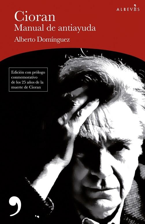 CIORAN MANUAL DE ANTIAYUDA | 9788417847678 | DOMÍNGUEZ, ALBERTO | Llibreria L'Odissea - Libreria Online de Vilafranca del Penedès - Comprar libros