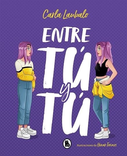 ENTRE TÚ Y TÚ | 9788402423276 | LAUBALO, CARLA | Llibreria Online de Vilafranca del Penedès | Comprar llibres en català