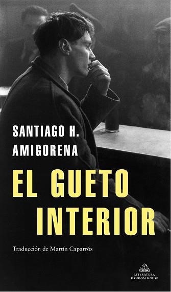 EL GUETO INTERIOR | 9788439737155 | AMIGORENA, SANTIAGO H. | Llibreria Online de Vilafranca del Penedès | Comprar llibres en català