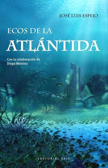 ECOS DEL ATLÁNTIDA | 9788417064877 | ESPEJO PÉREZ, JOSÉ LUIS | Llibreria Online de Vilafranca del Penedès | Comprar llibres en català