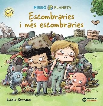 ESCOMBRARIES I MÉS ESCOMBRARIES | 9788448951863 | SERRANO, LUCÍA | Llibreria Online de Vilafranca del Penedès | Comprar llibres en català