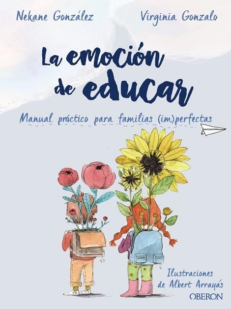 LA EMOCIÓN DE EDUCAR | 9788441542457 | GONZÁLEZ MORALES, NEKANE/GONZALO RIVAS, VIRGINIA | Llibreria Online de Vilafranca del Penedès | Comprar llibres en català