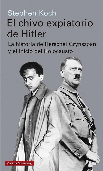 EL CHIVO EXPIATORIO DE HITLER | 9788417971656 | KOCH, STEPHEN | Llibreria Online de Vilafranca del Penedès | Comprar llibres en català