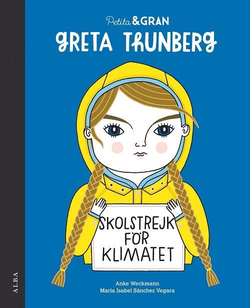 PETITA & GRAN GRETA THUNBERG | 9788490656778 | SÁNCHEZ VEGARA, MARÍA ISABEL | Llibreria Online de Vilafranca del Penedès | Comprar llibres en català