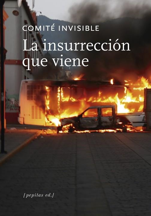 LA INSURRECCIÓN QUE VIENE | 9788417386573 | COMITÉ INVISIBLE | Llibreria Online de Vilafranca del Penedès | Comprar llibres en català