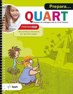 PREPARA QUART | 9788441233492 | EQUIP PEDAGÒGIC I EDITORIAL DE TEXT | Llibreria Online de Vilafranca del Penedès | Comprar llibres en català