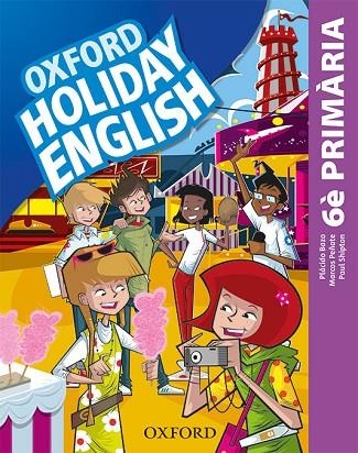 HOLIDAY ENGLISH 6 PRIMARIA. PACK (CATALÁN) 3RD EDITION. REVISED EDITION | 9780194546454 | BAZO, PLÁCIDO/PEÑATE, MARCOS/SHIPTON, PAUL | Llibreria Online de Vilafranca del Penedès | Comprar llibres en català