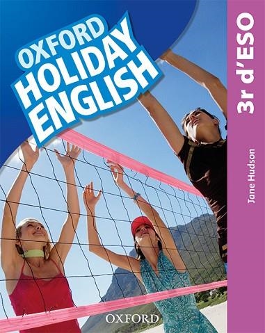 HOLIDAY ENGLISH 3 ESO. STUDENT'S PACK (CATALÁN) 3RD EDITION. REVISED EDITION | 9780194014762 | HUDSON, JANE | Llibreria Online de Vilafranca del Penedès | Comprar llibres en català