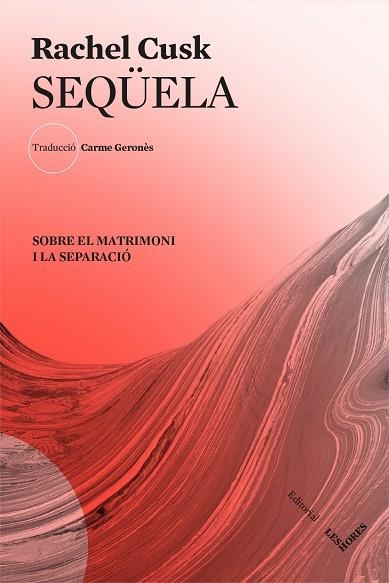 SEQÜELA | 9788412168617 | CUSK, RACHEL | Llibreria Online de Vilafranca del Penedès | Comprar llibres en català