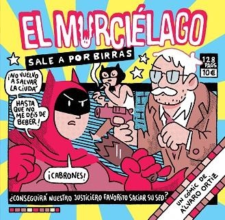 EL MURCIÉLAGO SALE A POR BIRRAS | 9788418215124 | ORTIZ, ÁLVARO | Llibreria Online de Vilafranca del Penedès | Comprar llibres en català