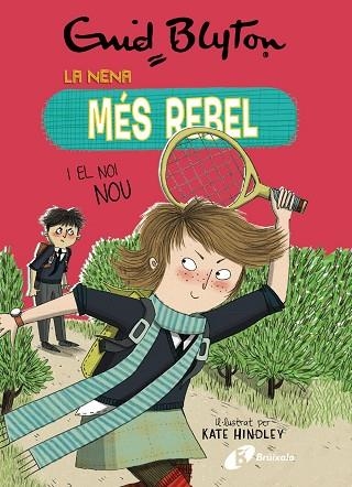 LA NENA MÉS REBEL 4 LA NENA MÉS REBEL I EL NOI NOU | 9788499063447 | BLYTON, ENID | Llibreria Online de Vilafranca del Penedès | Comprar llibres en català