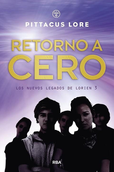 GENERACIÓN UNO 3. RETORNO A CERO | 9788427218888 | LORE, PITTACUS | Llibreria Online de Vilafranca del Penedès | Comprar llibres en català