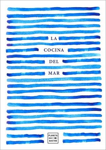 LA COCINA DEL MAR | 9788408220008 | AA. VV. | Llibreria Online de Vilafranca del Penedès | Comprar llibres en català