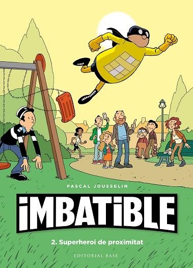 IMBATIBLE 2 SUPERHEROI DE PROXIMITAT | 9788417759568 | JOUSSELIN, PASCAL | Llibreria Online de Vilafranca del Penedès | Comprar llibres en català