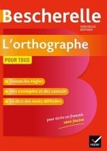 BESCHERELLE L'ORTOGRAPHE POUR TOUS | 9782401054509 | KANNAS, SERGE | Llibreria Online de Vilafranca del Penedès | Comprar llibres en català